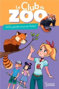 Le Club du Zoo- Sos, Panda Roux en Fuite !