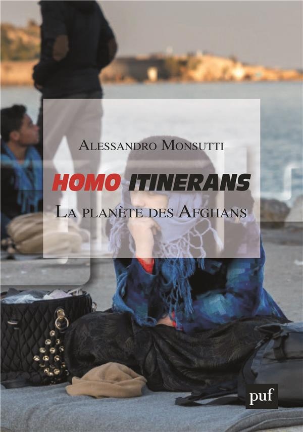 Homo itinerans : La planète des Afghans