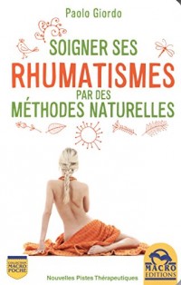 Soignez ses rhumatismes par des méthodes naturelles