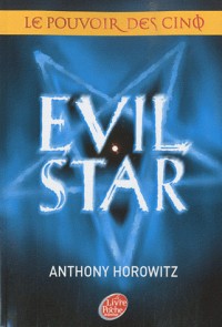 Le pouvoir des cinq - Tome 2 - Evil star