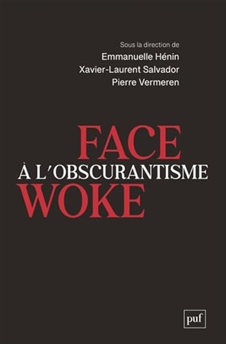 Face à l'obscurantisme woke
