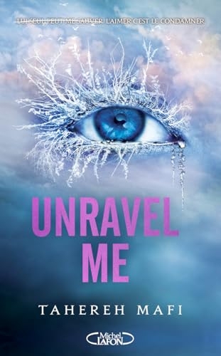 Unravel Me - Edition brochée - Tome 2 - Saison 1 de la saga Shatter Me