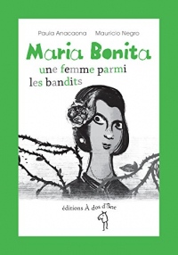 Maria Bonita, une femme parmi les bandits