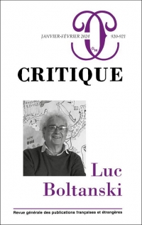 Critique 920-921 : Luc Boltanski