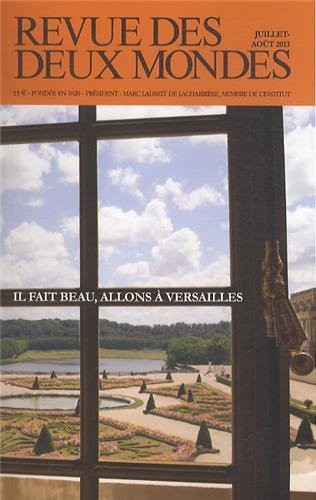 Revue des deux mondes, Juillet-Aout 2013, Versailles méconnu
