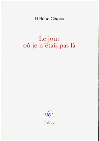 Le jour où je n'étais pas là