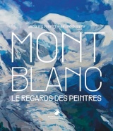 Mont Blanc, le regard des peintres