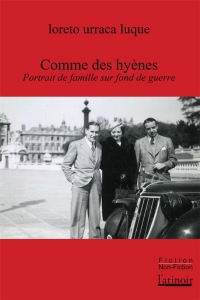 Comme des hyènes: Portrait de famille sur fond de guerre