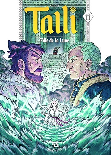 Talli, Fille de la Lune, Tome 3