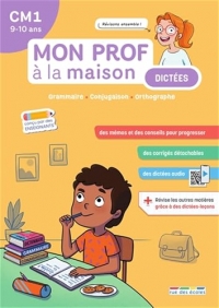 Mon prof à la maison - Dictées CM1: Viser le sans faute