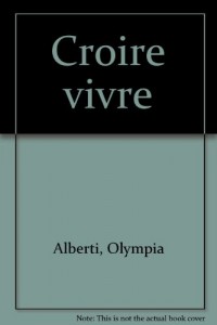 Croire vivre