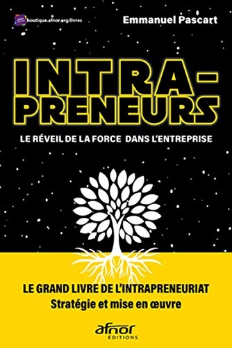 Intrapreneurs- Le réveil de la force dans l'entreprise: Le chemin vers l'innovation et la croissance