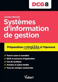 DCG 8. Systèmes d'information de gestion - Préparation complète à l'épreuve