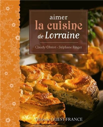 AIMER LA CUISINE DE LORRAINE