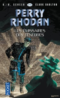 Perry Rhodan n°310 - Les Emissaires des ténèbres (1)