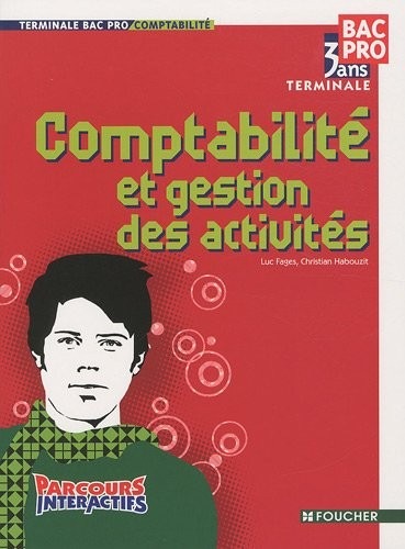 Parcours Interactifs Comptabilité et gestion des activités Tle Bac Pro