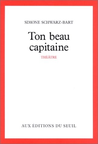 Ton beau capitaine : Pièce en un acte et 4 tableaux