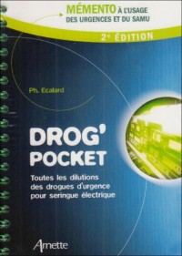 Drog'Pocket : Toutes les dilutions des drogues d'urgence pour seringue électrique
