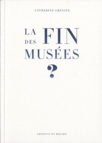 La fin des musées ?