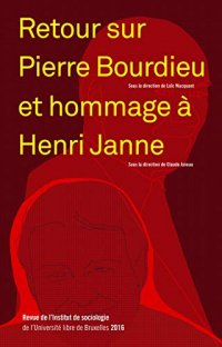 Retour sur Pierre Bourdieu et hommage à Henri Janne