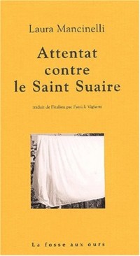 Attentat  contre le Saint-Suaire