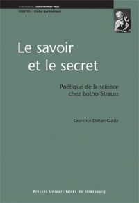 Le savoir et le secret : Poétique de la science chez Botho Strauss