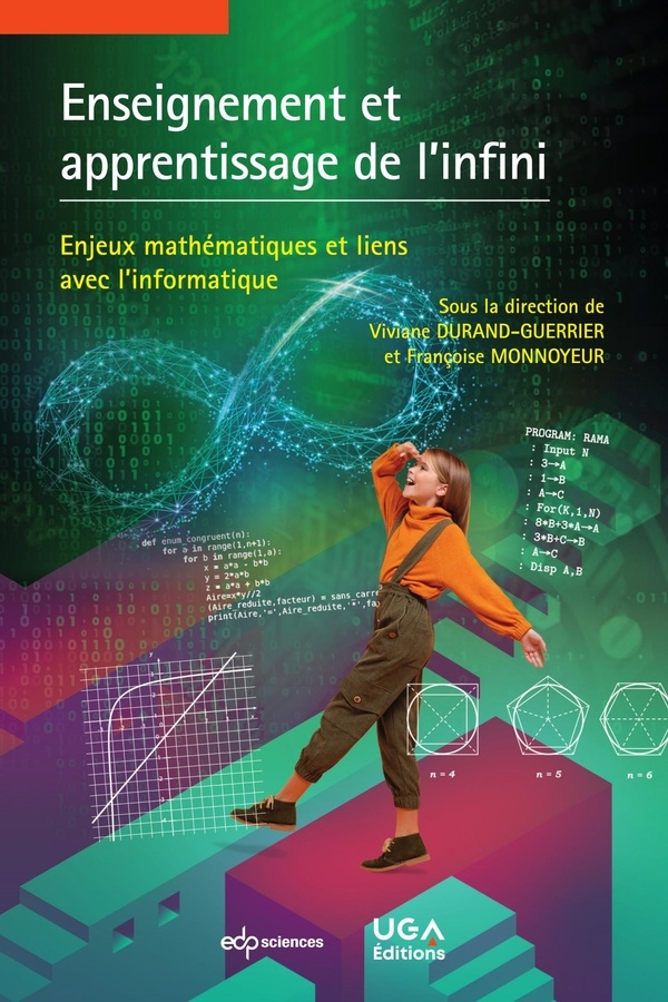 Enseignement et apprentissage de l'infini: Enjeux mathématiques et liens avec l'informatique