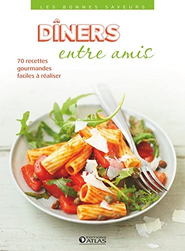 Bonnes Saveurs Dîners entre amis