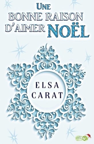 Une bonne raison d'aimer Noël