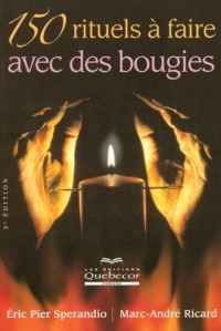 150 rituels à faire avec des bougies