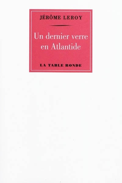 Un dernier verre en Atlantide