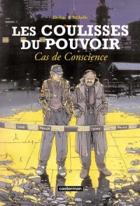 Les coulisses du pouvoir, tome 3 : Cas de conscience