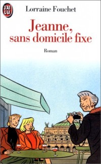 JEANNE, SANS DOMICILE FIXE