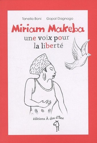 Miriam Makeba, une voix pour la liberté