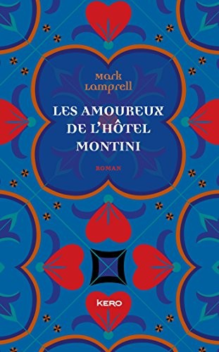 Les amoureux de l' Hôtel Montini