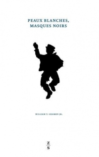 Peaux Blanches, Masques Noirs - Performances du Blackface de Jim Crow a Michael Jackson