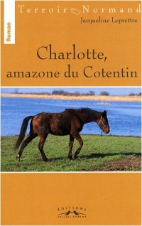 Charlotte, amazone du Cotentin
