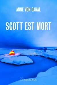Scott est mort: Roman