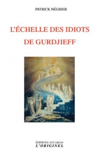 L'échelle des idiots de Gurdjieff