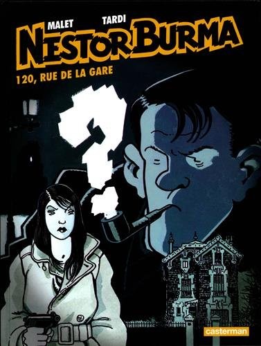 Nestor Burma, Tome 2 : 120, rue de la gare