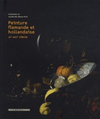 Peinture Flamande et Hollandaise. XVe - XVIIIe siècle