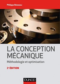 La conception mécanique - 2e éd. - Méthodologie et optimisation