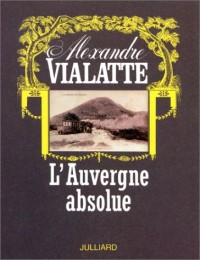 AUVERGNE ABSOLUE