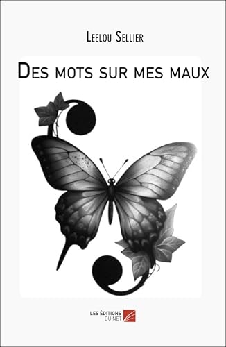 Des mots sur mes maux