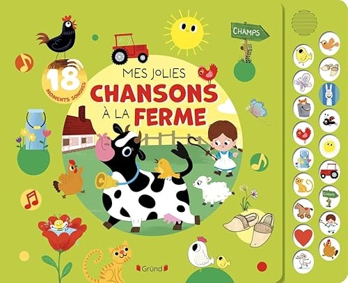 Mes jolies chansons à la ferme (livre pastilles) – Livre sonore et d'éveil avec 18 pastilles sonores – Bébé dès 1 an