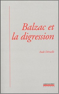 Balzac et la digression : Une nouvelle prose romanesque