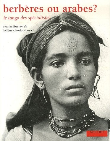 Berbères ou arabes ? : Le tango des spécialistes