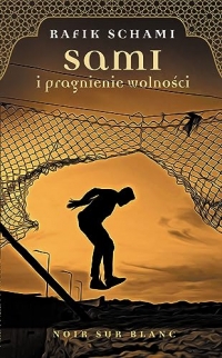 Sami i pragnienie wolności