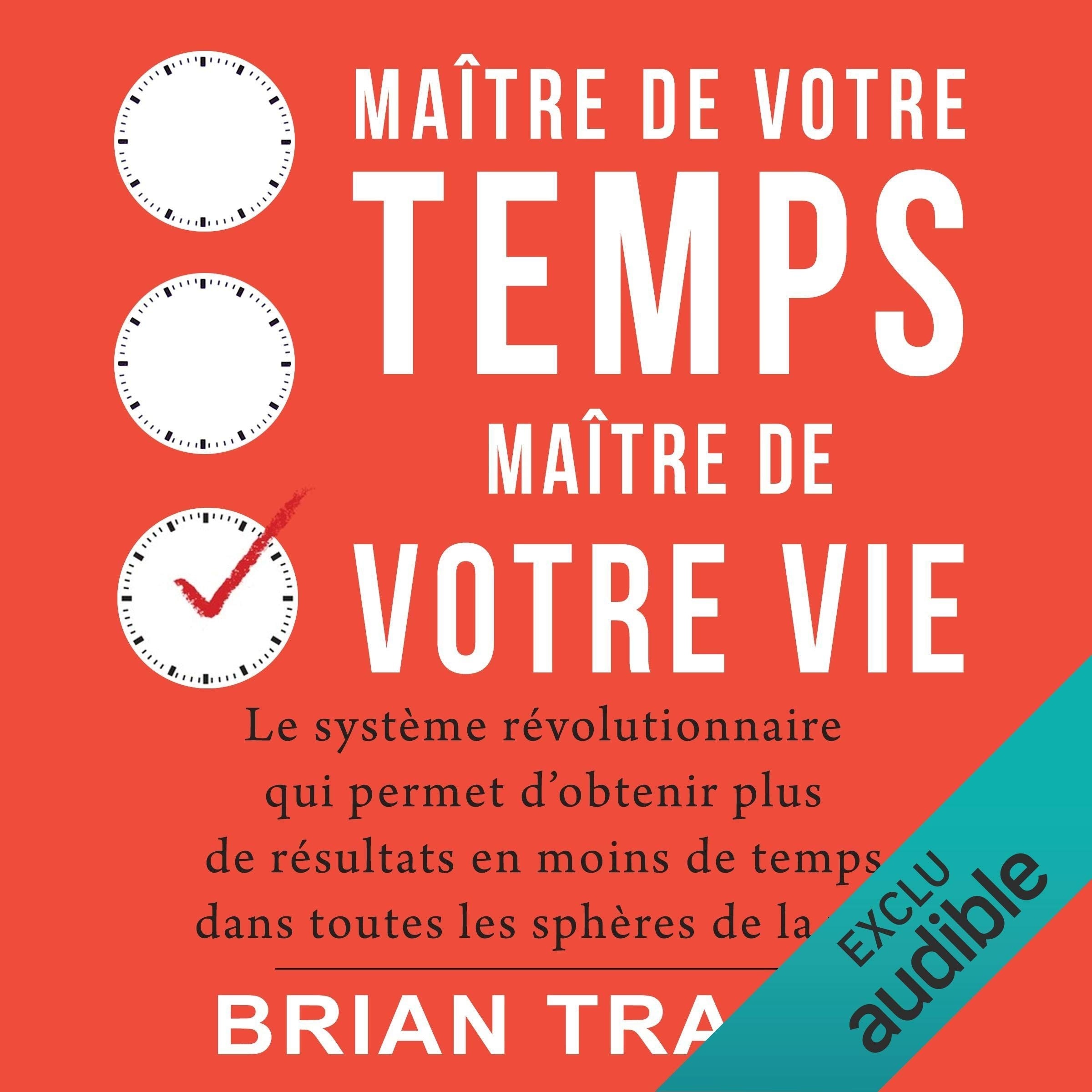 Maître de votre temps, maître de votre vie