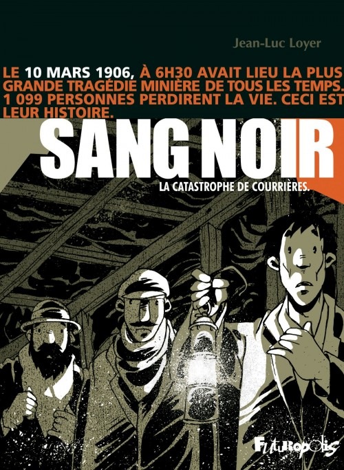 Sang noir: La catastrophe de Courrières